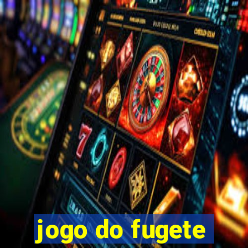 jogo do fugete